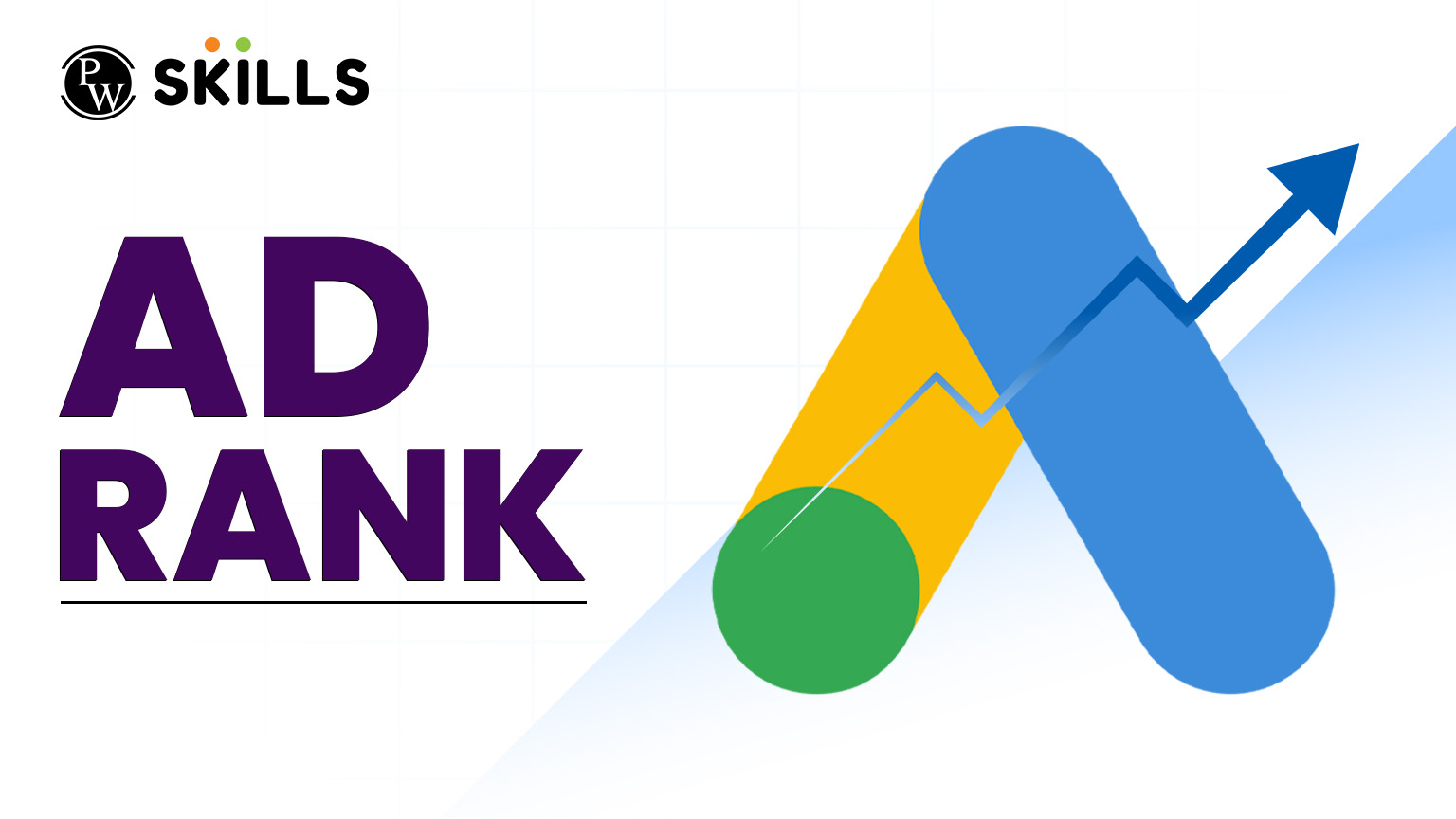 Ad Rank Explained: Factors that Impact Google Ad Ranking 2 Ad Rank