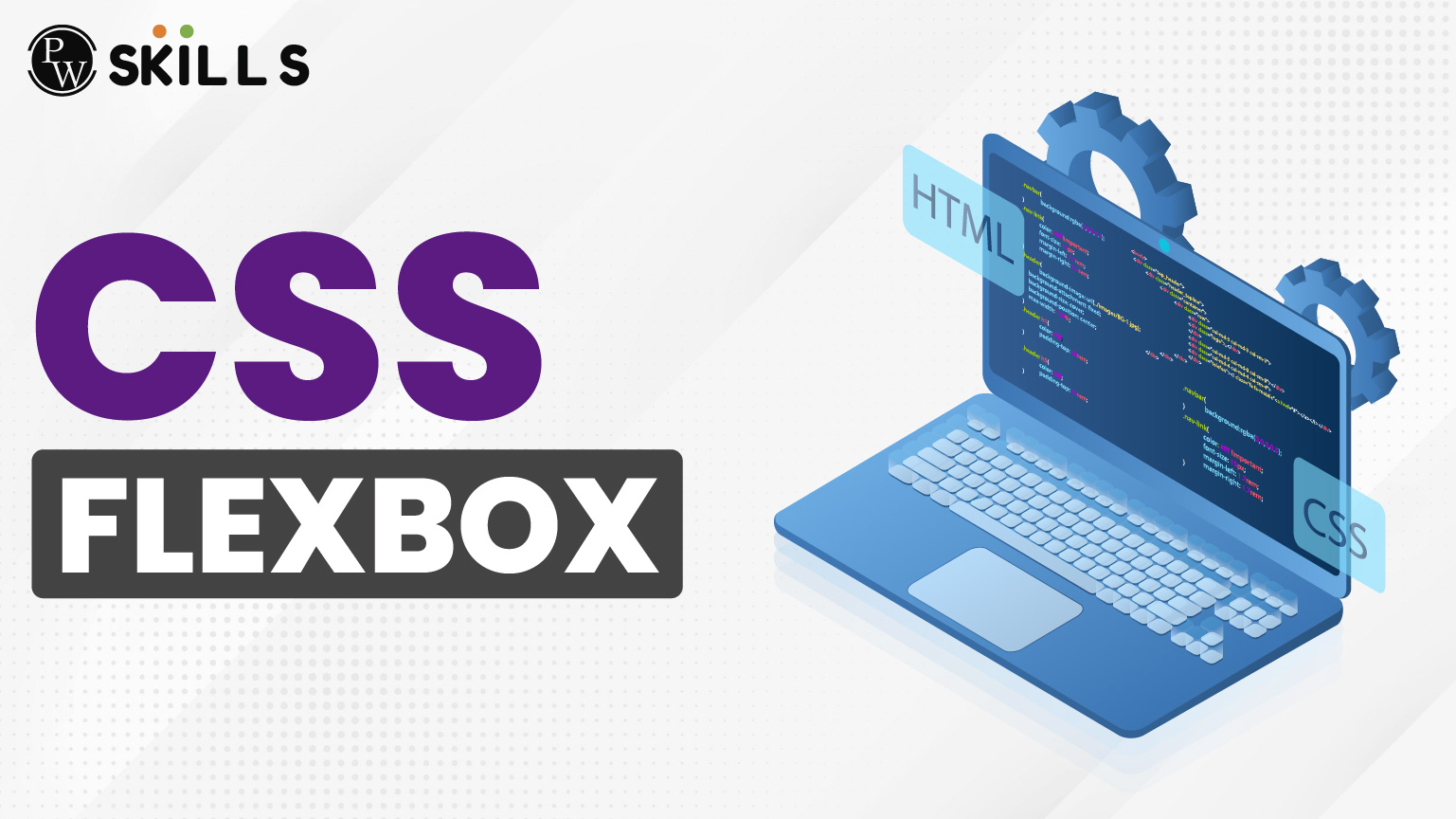 CSS Flexbox (Flexible Box Layout): How to Define CSS Flexbox For Web Design? 2 CSS Flexbox