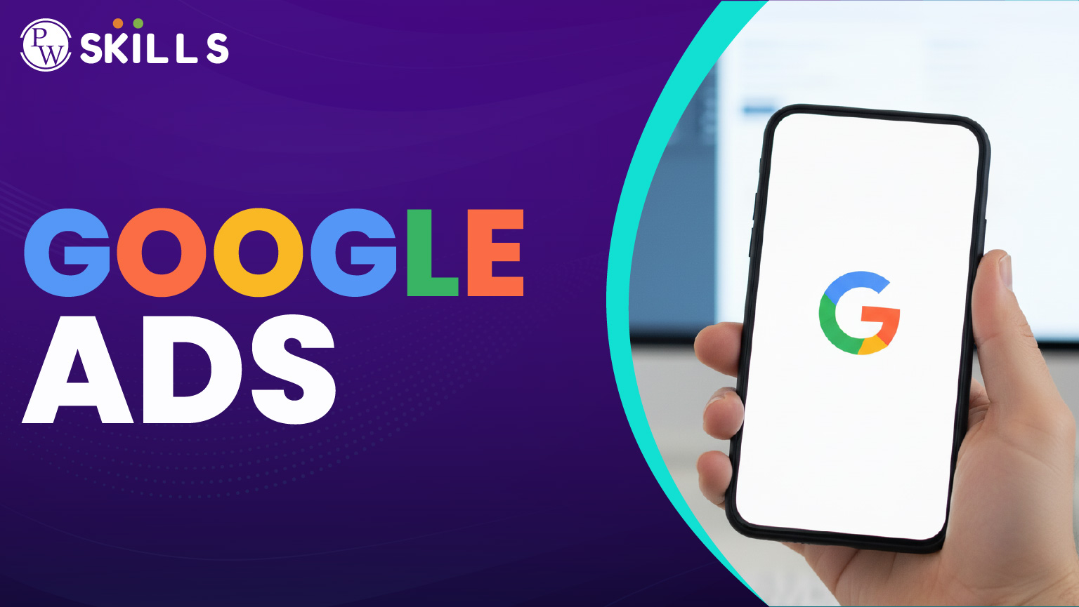 Google Ads Explained: Steps to Understand and Use It Effectively 2 Google Ads