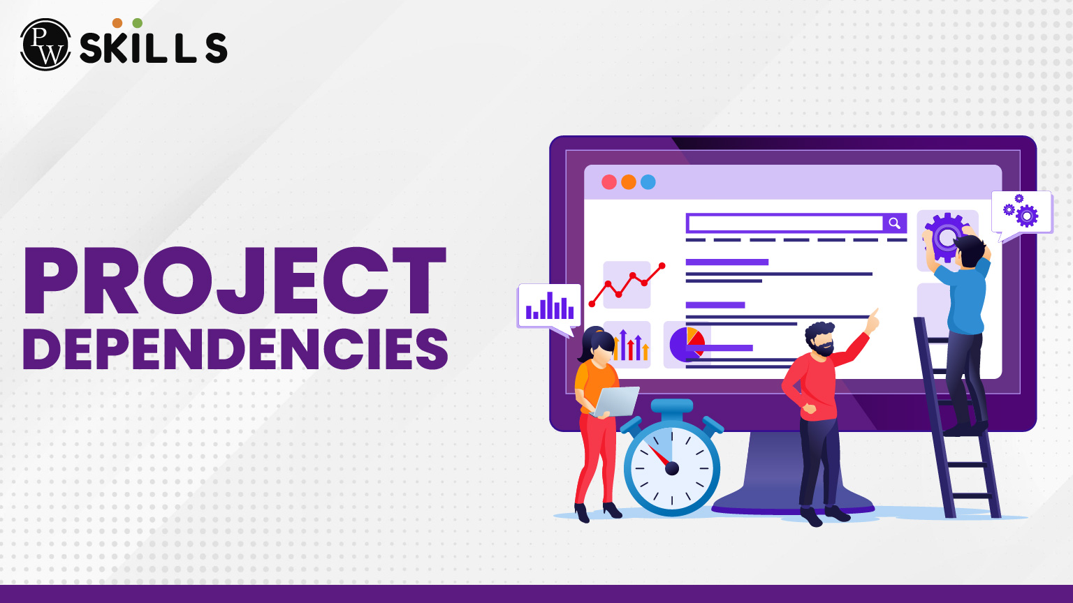 Project Dependencies: Key Types & Smart Management Strategies 2 Project Dependencies