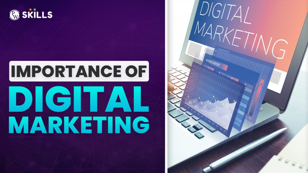 Importance Of Digital Marketing