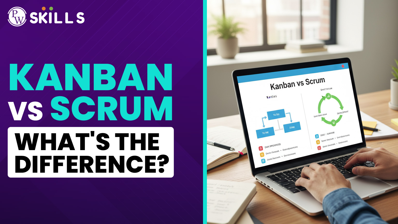 PW Blogs 15 Kanban vs Scrum: What's the Difference?