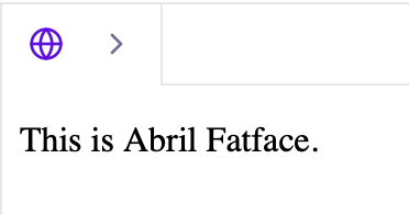Serif fonts: Abril fatface